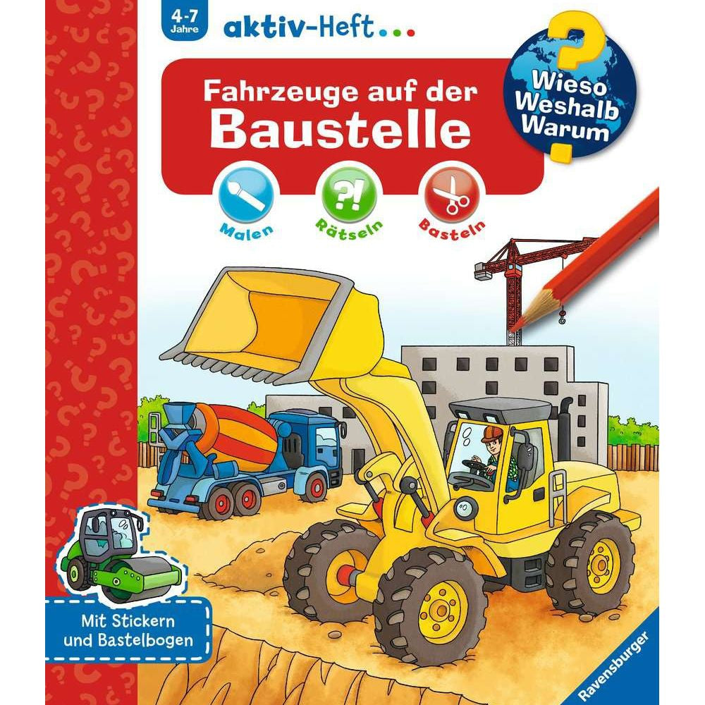 Wieso? Weshalb? Warum? aktiv-Heft: Fahrzeuge auf der Baustelle