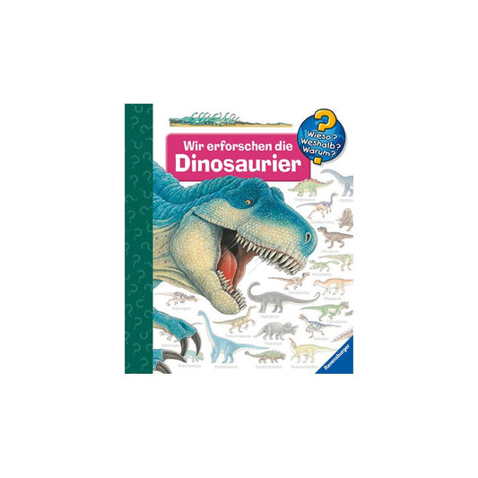 Wieso? Weshalb? Warum?, Band 55: Wir erforschen die Dinosaurier