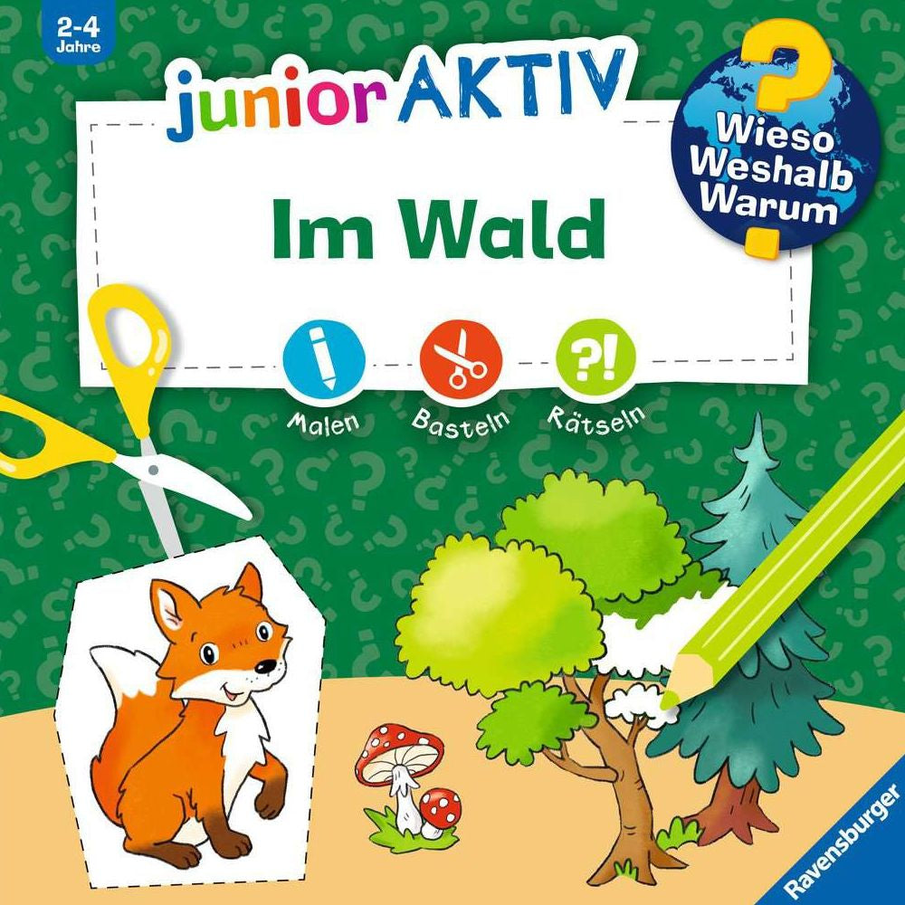 Wieso? Weshalb? Warum? junior AKTIV: Im Wald