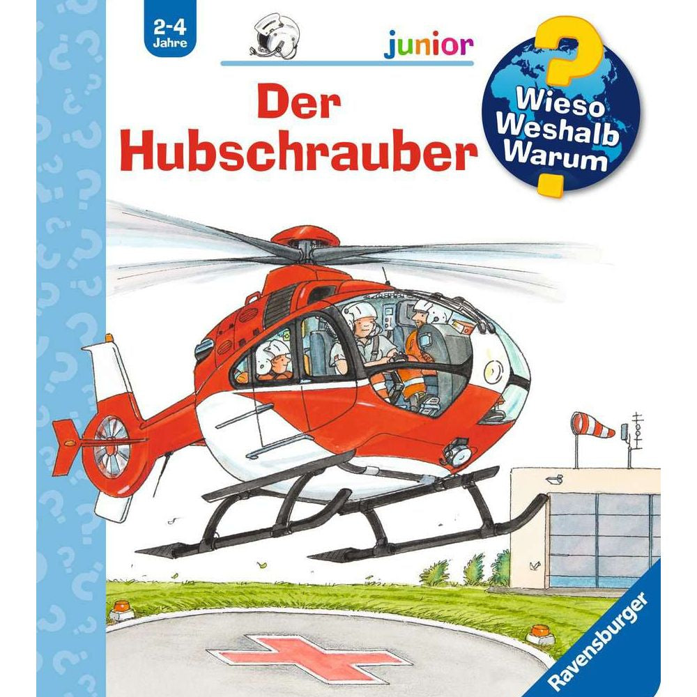 Wieso? Weshalb? Warum? junior, Band 26: Der Hubschrauber