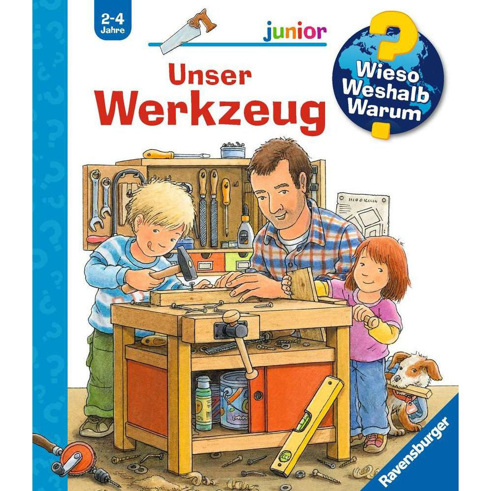 Wieso? Weshalb? Warum? junior, Band 40: Unser Werkzeug