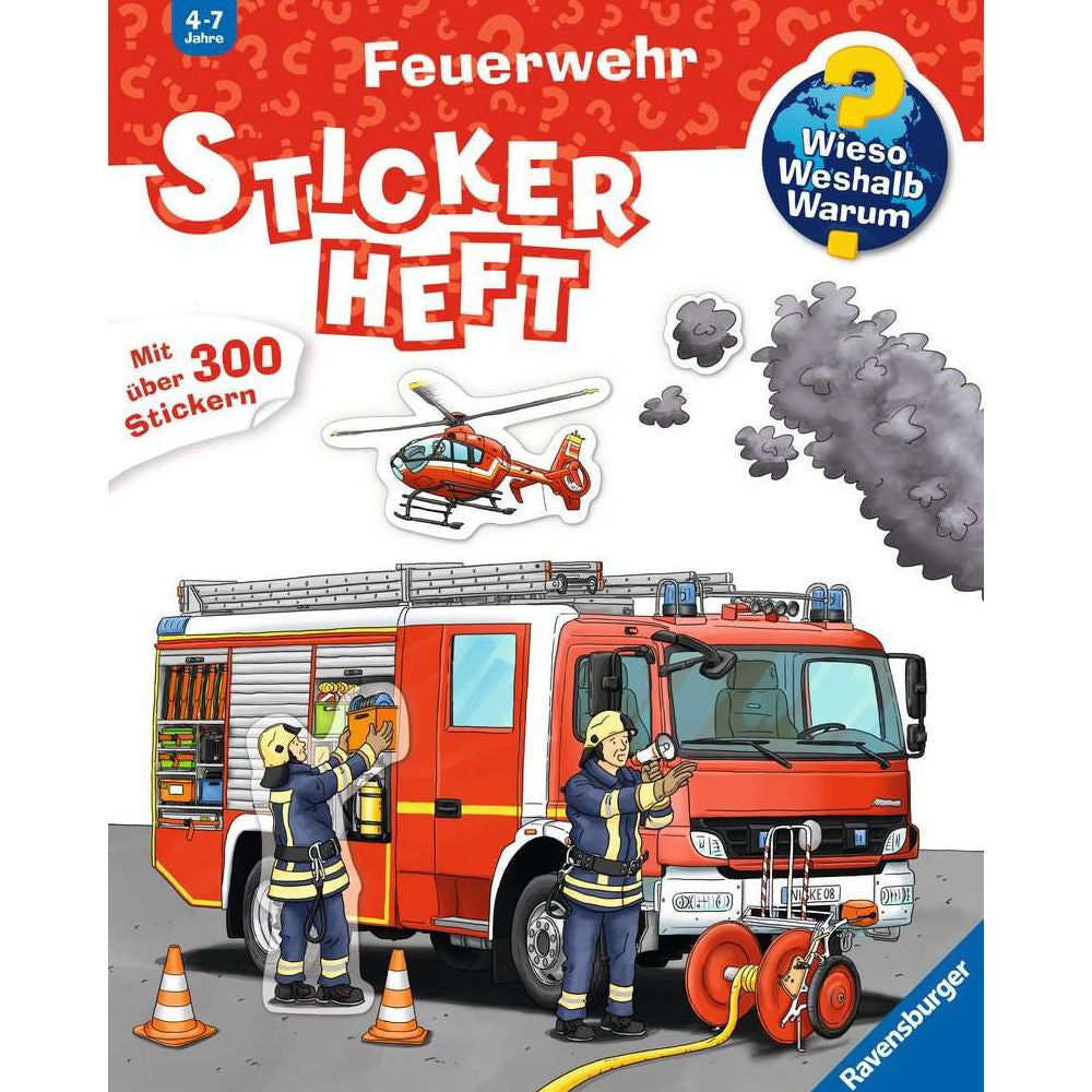 Wieso? Weshalb? Warum? Stickerheft: Feuerwehr